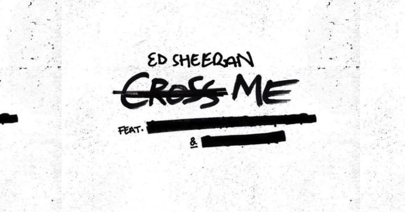 Ed Sheeran - Cross Me Ft. Chance The Rapper en PnB Rock (tekstrecensie en songbetekenis)