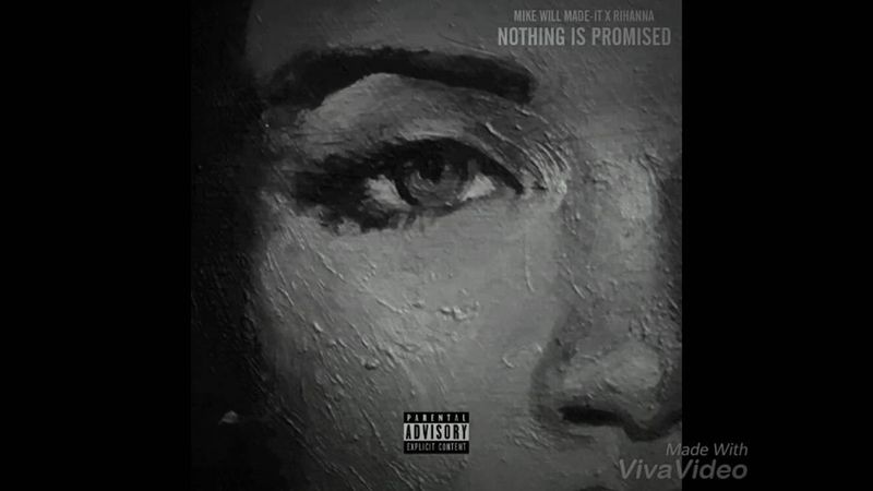 Rihanna en Mike Will hebben samengewerkt aan 'Nothing Is Promised'
