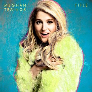 Meghan Trainor Titelalbum